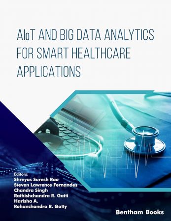 AIoT and Big Data Analytics for Smart Healthcare Applications