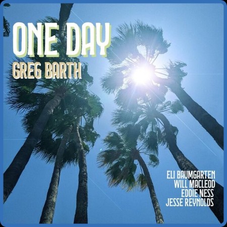 Greg Barth - One Day 2024