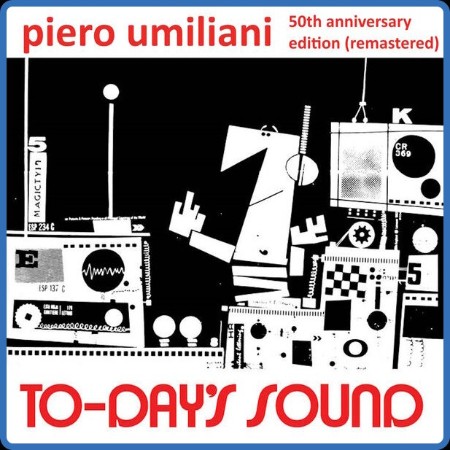 Piero Umiliani - To-Day's Sound (Remaster 2023, 50th Anniversary Ed.) 2024