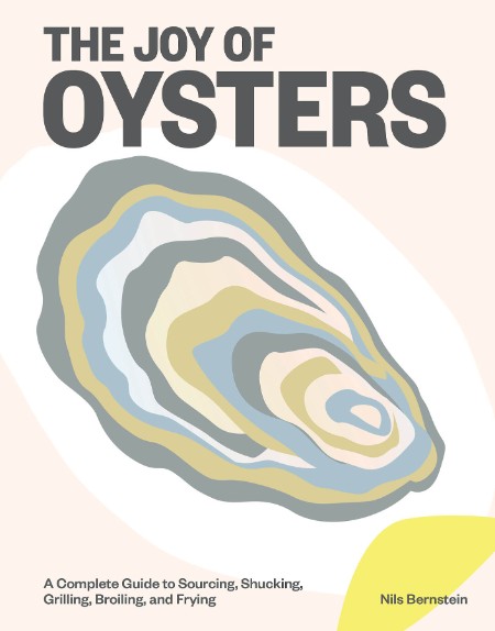 The Joy of Oysters by Nils Bernstein