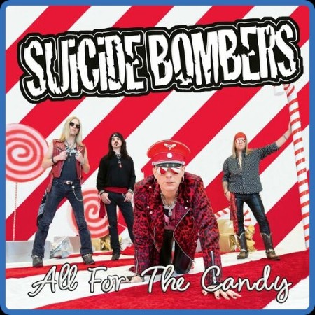 Suicide Bombers - All For The Candy 2024