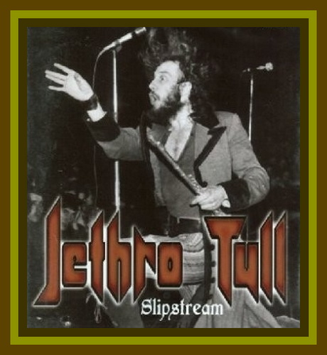 Jethro Tull  Slipstream (1981)