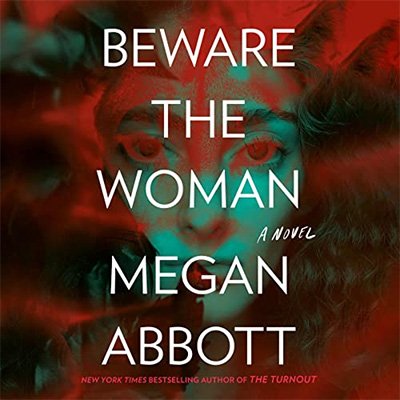Beware the Woman: A Novel (Audiobook)