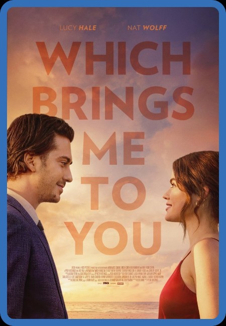 Which Brings Me To You (2023) 1080p [WEBRip] [x265] [10bit] 5.1 YTS 57204a3c3907d4995cb3ed89b752b0ee