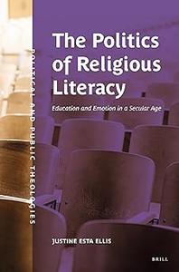 The Politics of Religious Literacy Education and Emotion in a Secular Age
