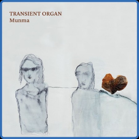 Munma - Transient Organ (2024)