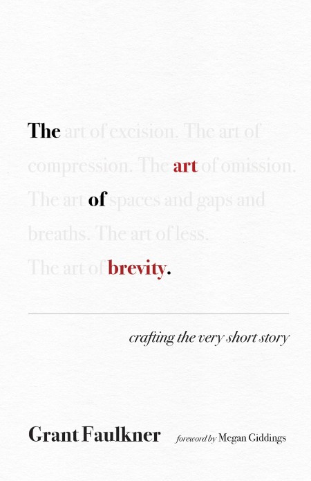 The Art of Brevity by Grant Faulkner 0922b06699294b7cca931cd7ee7fcf0a