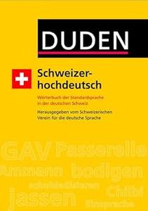 Schweizerhochdeutsch Wörterbuch der Standardsprache in der deutschen Schweiz