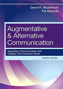 Augmentative and Alternative Communication Supporting Children and Adults with Complex Communication Needs