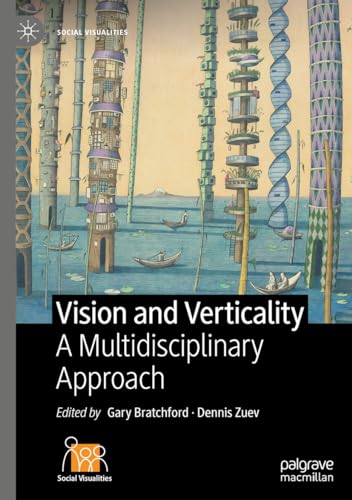 Vision and Verticality A Multidisciplinary Approach