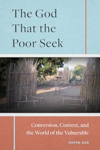 The God That the Poor Seek Conversion, Context, and the World of the Vulnerable