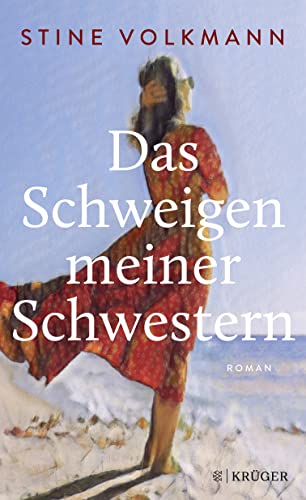 Cover: Stine Volkmann - Das Schweigen meiner Schwestern