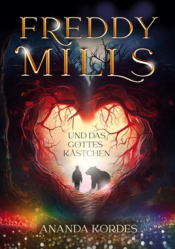 Cover: Ananda Kordes - Freddy Mills und das Gotteskästchen