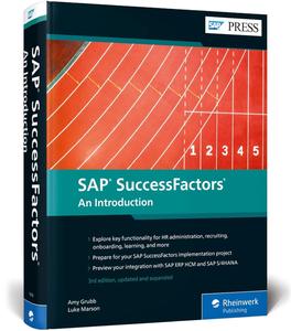 SAP SuccessFactors An Introduction to Cloud HR with SAP (3rd Edition) (SAP PRESS)