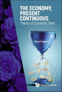 The Economy, Present Continuous Theory of Economic Time