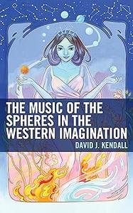 The Music of the Spheres in the Western Imagination