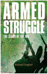 Armed Struggle The History Of The Ira