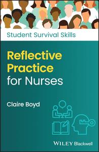 Reflective Practice for Nurses (Student Survival Skills)