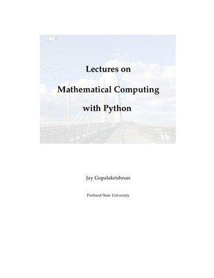 Lectures on Mathematical Computing with Python
