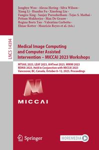 Medical Image Computing and Computer Assisted Intervention