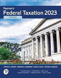 Pearson's Federal Taxation 2023 Individuals, 36th Edition