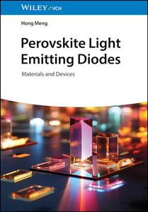 Perovskite Light Emitting Diodes Materials and Devices