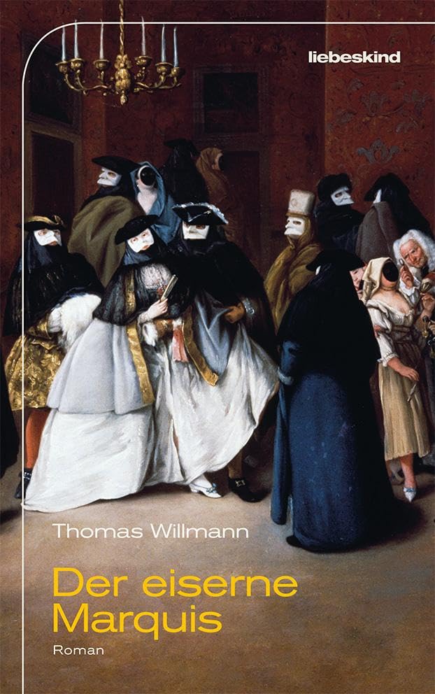 Willmann, Thomas - Der eiserne Marquis