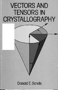 Vectors and Tensors in Crystallography