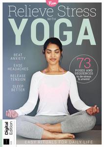 Relieve Stress With Yoga – 2nd Edition – 1 February 2024