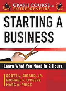 Starting a Business Learn What You Need in Two Hours
