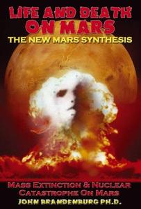 Life and Death on Mars The New Mars Synthesis