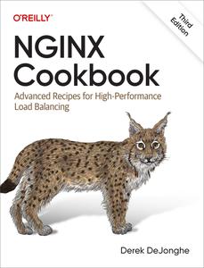 NGINX Cookbook Advanced Recipes for High–performance Load Balancing, 3rd Edition