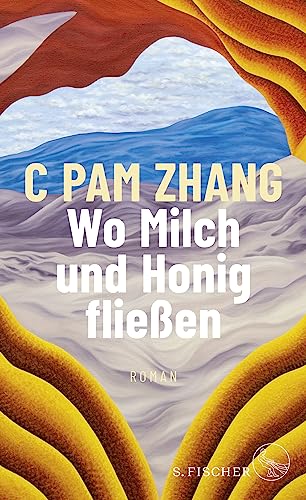 Zhang, C Pam - Wo Milch und Honig flie&szlig;en