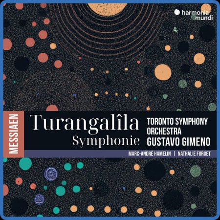 Toronto Symphony Orchestra - Messiaen: Turangalîla-Symphony (2024)