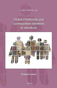Global Childhoods and Cosmopolitan Identities in Literature