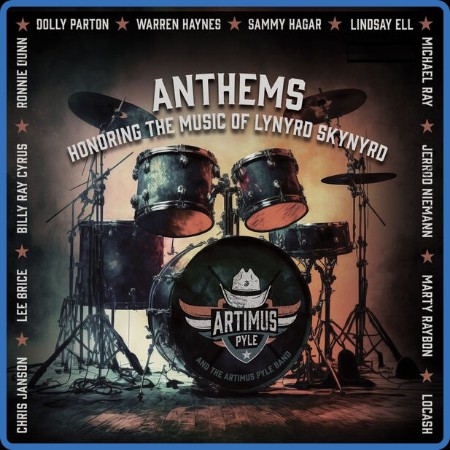 Artimus Pyle Band - Anthems: Honoring The Music of Lynyrd Skynyrd (2024)