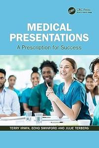 Medical Presentations A Prescription for Success