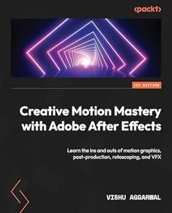 Creative Motion Mastery with Adobe After Effects
