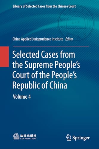 Selected Cases from the Supreme People’s Court of the People’s Republic of China Volume 4