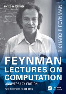Feynman Lectures on Computation Anniversary Edition (Frontiers in Physics), 2nd Edition