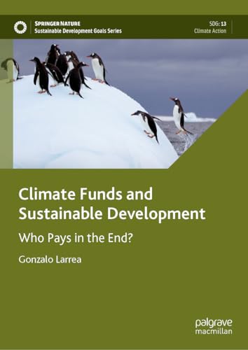 Climate Funds and Sustainable Development Who Pays in the End