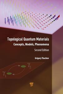 Topological Quantum Materials Concepts, Models, and Phenomena