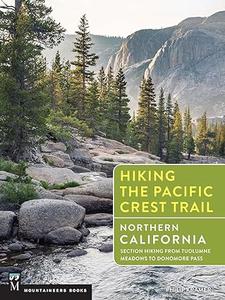 Hiking the Pacific Crest Trail Northern California Section Hiking from Tuolumne Meadows to Donomore Pass (2024)