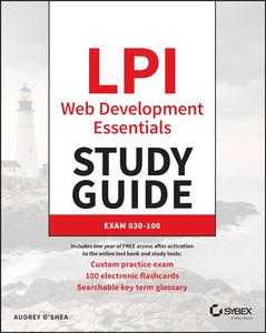 LPI Web Development Essentials Study Guide Exam 030–100