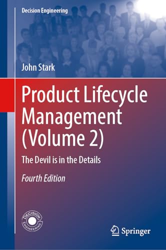 Product Lifecycle Management (Volume 2) The Devil is in the Details, FourthEdition
