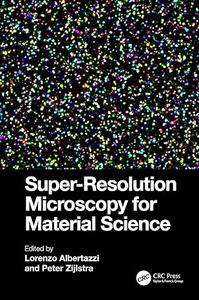 Super–Resolution Microscopy for Material Science