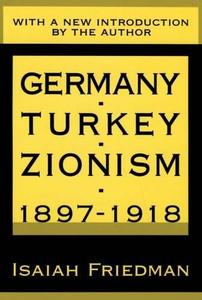 Germany, Turkey and Zionism, 1897–1918