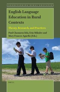English Language Education in Rural Contexts Theory, Research, and Practices