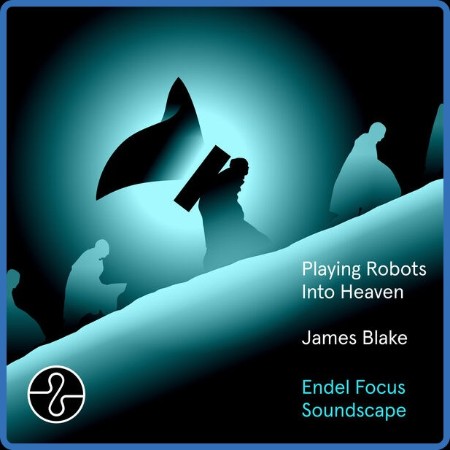 James Ble - Playing Robots Into Heaven (2024)