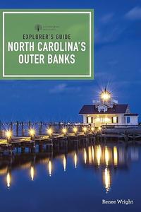 Explorer's Guide North Carolina's Outer Banks (Explorer's Complete) (2024)